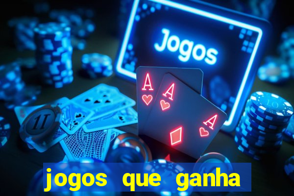 jogos que ganha dinheiro sem depositar nada